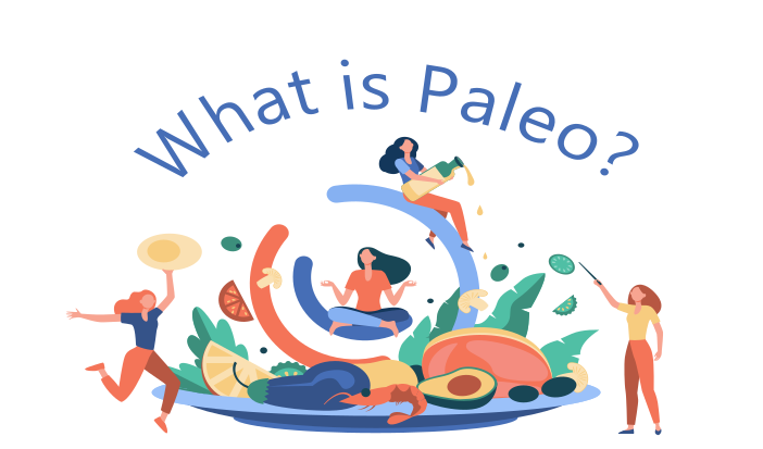 Ways of Eating: Paleo Diet
